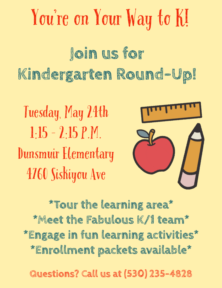 It's Kindergarten Round Up Time! Dunsmuir Elementary School